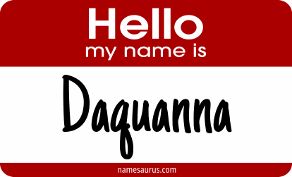 Hello my name is Daquanna png download