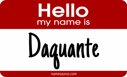 Hello my name is Daquante png download