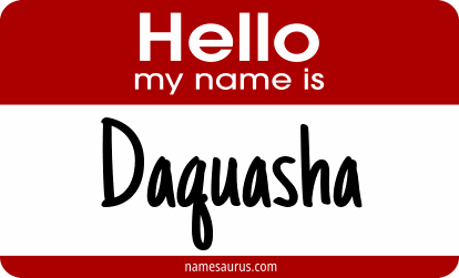 Hello my name is Daquasha png download