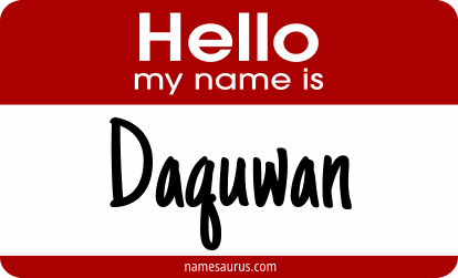 Hello my name is Daquwan png download