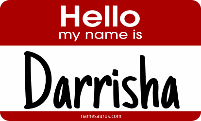 Hello my name is Darrisha png download
