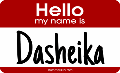 Hello my name is Dasheika png download