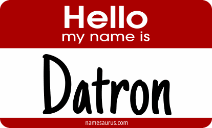 Hello my name is Datron png download