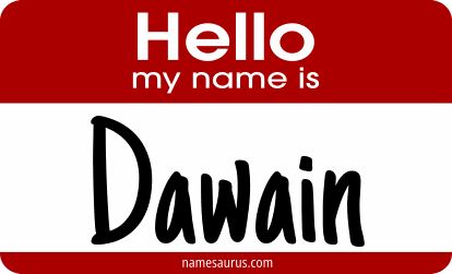 Hello my name is Dawain png download