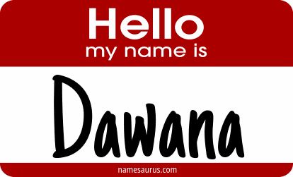 Hello my name is Dawana png download