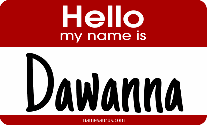 Hello my name is Dawanna png download