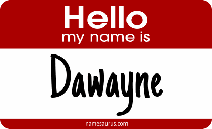 Hello my name is Dawayne png download