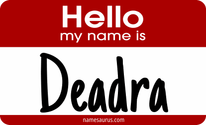 Hello my name is Deadra png download