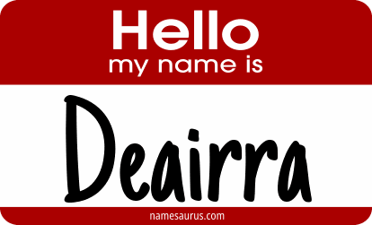 Hello my name is Deairra png download