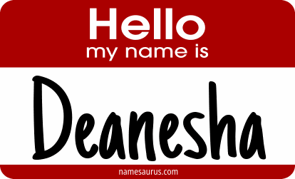 Hello my name is Deanesha png download