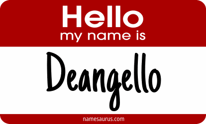 Hello my name is Deangello png download