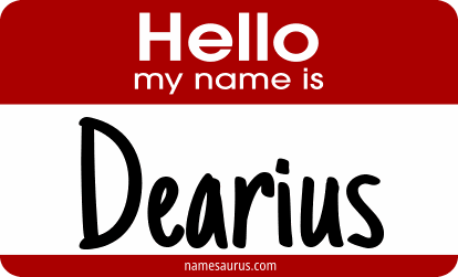 Hello my name is Dearius png download