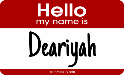 Hello my name is Deariyah png download