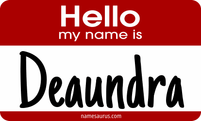 Hello my name is Deaundra png download