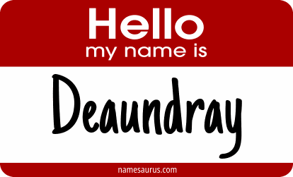 Hello my name is Deaundray png download