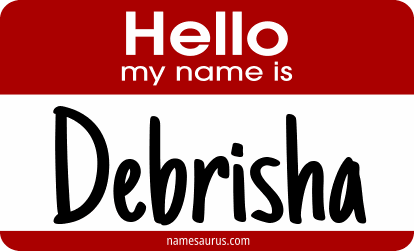 Hello my name is Debrisha png download
