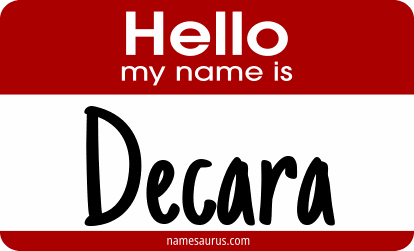 Hello my name is Decara png download