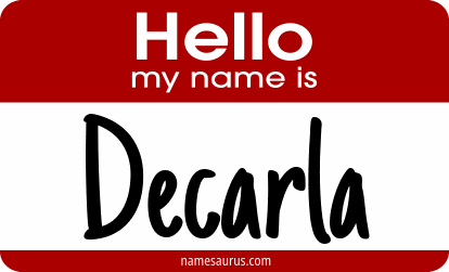 Hello my name is Decarla png download