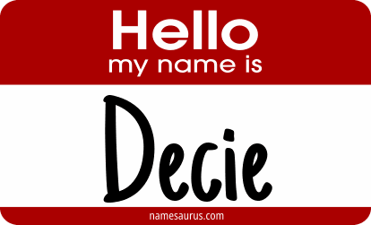 Hello my name is Decie png download