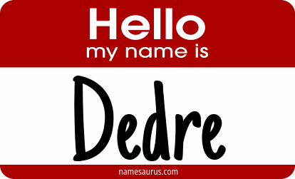 Hello my name is Dedre png download