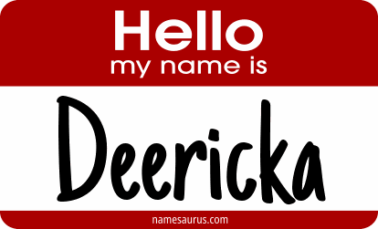 Hello my name is Deericka png download