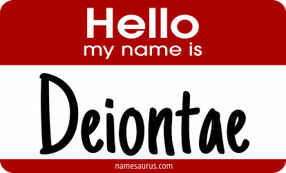 Hello my name is Deiontae png download