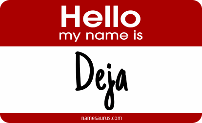 Hello my name is Deja png download