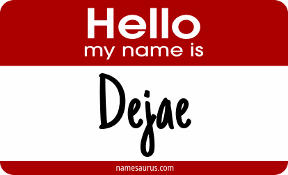 Hello my name is Dejae png download