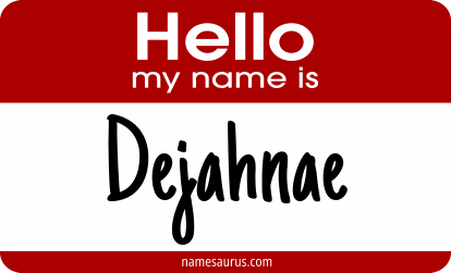 Hello my name is Dejahnae png download