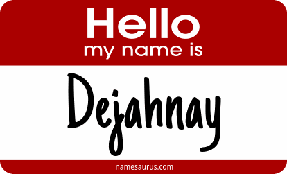 Hello my name is Dejahnay png download