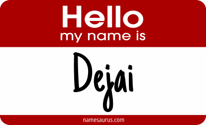 Hello my name is Dejai png download