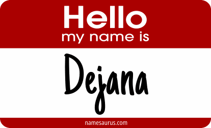 Hello my name is Dejana png download