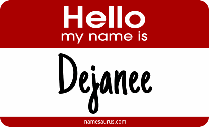 Hello my name is Dejanee png download