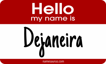 Hello my name is Dejaneira png download
