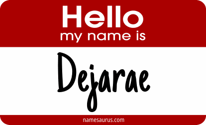 Hello my name is Dejarae png download