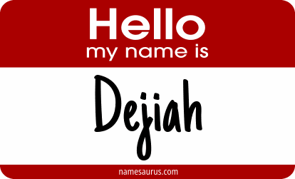 Hello my name is Dejiah png download