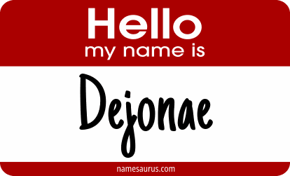 Hello my name is Dejonae png download