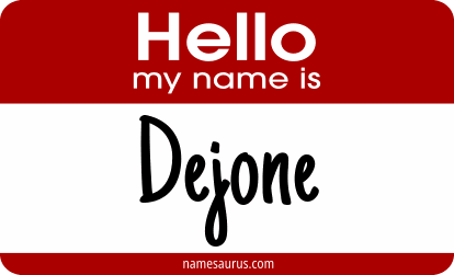 Hello my name is Dejone png download