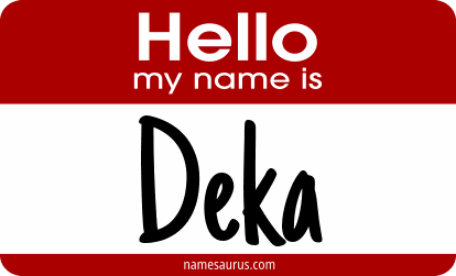 Hello my name is Deka png download