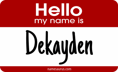 Hello my name is Dekayden png download