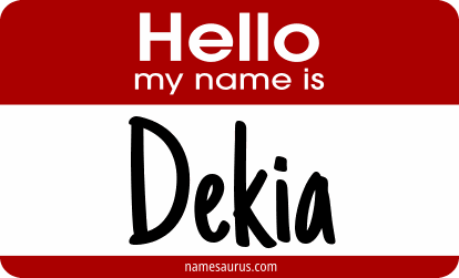 Hello my name is Dekia png download