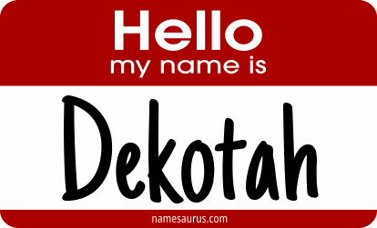 Hello my name is Dekotah png download