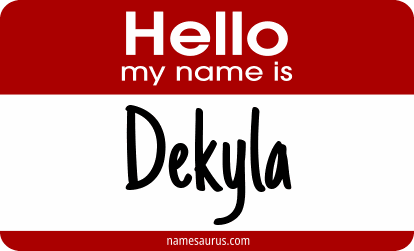 Hello my name is Dekyla png download