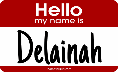Hello my name is Delainah png download