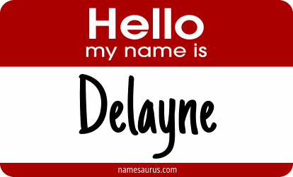 Hello my name is Delayne png download