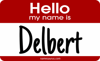 Hello my name is Delbert png download
