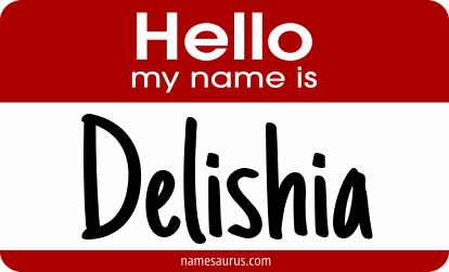 Hello my name is Delishia png download
