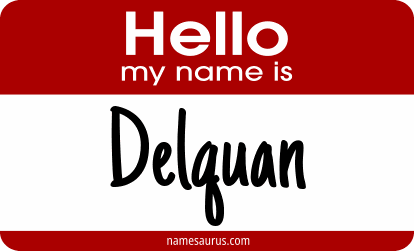Hello my name is Delquan png download
