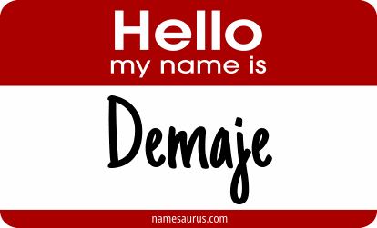 Hello my name is Demaje png download