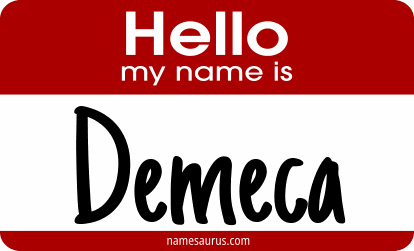Hello my name is Demeca png download